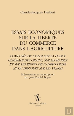 Bertrand.pt - Essais Économiques Sur La Liberté Du Commerce Dans L'Agriculture ; Composés De L'Essai Sur La Police Générale Des Grains, Sur Leurs Prix Et Sur Les Effets De L'Agriculture Et Du Discours Sur Les Vign