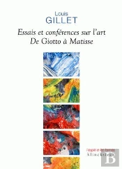Essais Et Conférences Sur L'Art : De Giotto À Matisse