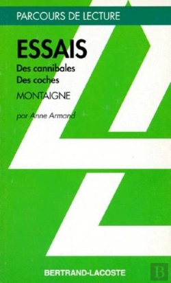 Bertrand.pt - Essais L.31 ; Des Canibales ; Des Coches