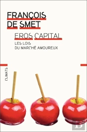 Essais - Les Lois Du Capitalisme Amoureux