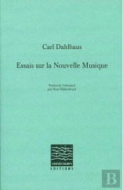 Essais Sur La Nouvelle Musique