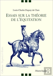 Essais Sur La Théorie De L'Équitation