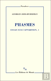 Essais Sur L'Apparition Tome 1 ; Phasmes
