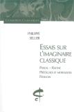 Essais Sur L'Imaginaire Classique ; Pascal, Racine, Precieuses Et Moralistes, Fenelon