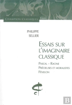 Bertrand.pt - Essais Sur L'Imaginaire Classique ; Pascal, Racine, Precieuses Et Moralistes, Fenelon