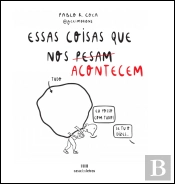 Essas Coisas que nos (Pesam) Acontecem