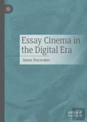 Essay Cinema In The Digital Era