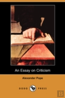 Bertrand.pt - Essay On Criticism (Dodo Press)