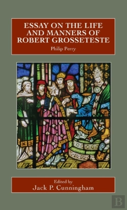 Bertrand.pt - Essay On The Life And Manners Of Robert Grosseteste