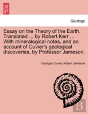 Essay On The Theory Of The Earth. Transl