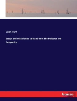Bertrand.pt - Essays And Miscellanies Selected From The Indicator And Companion