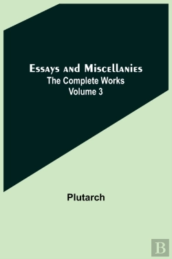 Bertrand.pt - Essays And Miscellanies; The Complete Works Volume 3