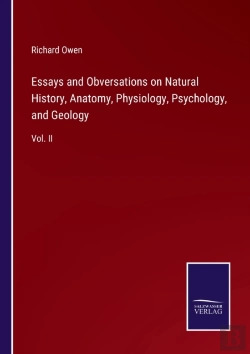 Bertrand.pt - Essays And Obversations On Natural History, Anatomy, Physiology, Psychology, And Geology