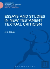 Essays And Studies In New Testament Textual Criticism