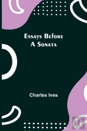 Essays Before A Sonata