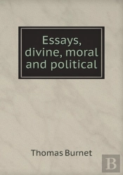 Essays, Divine, Moral And Political