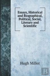 Essays, Historical And Biographical, Pol