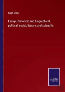 Bertrand.pt - Essays, Historical And Biographical, Political, Social, Literary, And Scientific