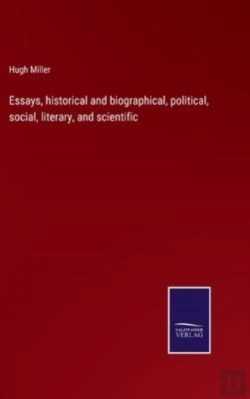 Bertrand.pt - Essays, Historical And Biographical, Political, Social, Literary, And Scientific
