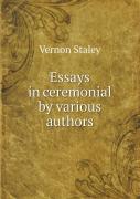 Essays In Ceremonial By Various Authors