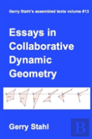 Essays In Collaborative Dynamic Geometry