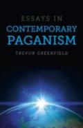 Essays In Contemporary Paganism