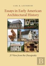 Essays In Early American Architectural History