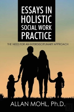 Bertrand.pt - Essays In Holistic Social Work Practice: