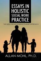 Essays In Holistic Social Work Practice
