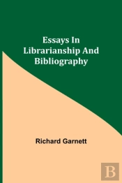 Essays In Librarianship And Bibliography