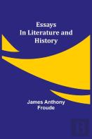 Essays In Literature And History