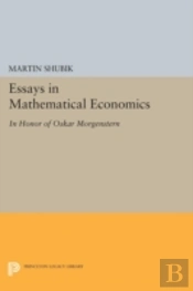 Essays In Mathematical Economics, In Honor Of Oskar Morgenstern