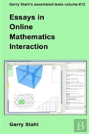 Essays In Online Mathematics Interaction