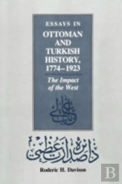 Essays In Ottoman And Turkish History, 1774-1923