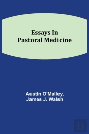 Essays In Pastoral Medicine