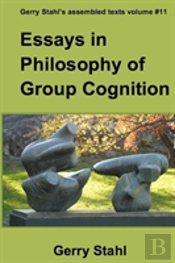 Essays In Philosophy Of Group Cognition