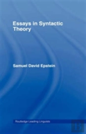 Essays In Syntactic Theory