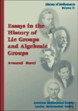 Bertrand.pt - Essays In The History Of Lie Groups And Algebraic Groups