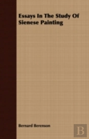 Essays In The Study Of Sienese Painting