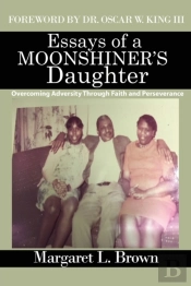 Essays Of A Moonshiner'S Daughter