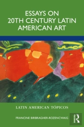 Essays On 20th Century Latin American Art