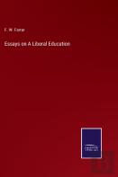 Essays On A Liberal Education