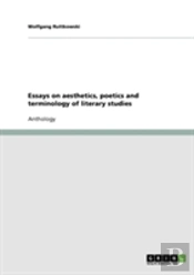 Essays On Aesthetics, Poetics And Terminology Of Literary Studies