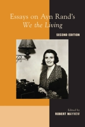 Essays On Ayn Rand'S 'We The Living'