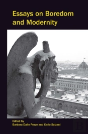 Essays On Boredom And Modernity