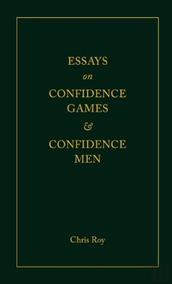 Bertrand.pt - Essays On Confidence Games And Confidence Men