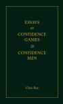 Essays On Confidence Games And Confidence Men