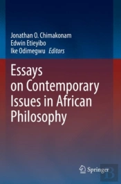 Essays On Contemporary Issues In African Philosophy