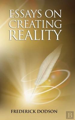 Bertrand.pt - Essays On Creating Reality - Book 1