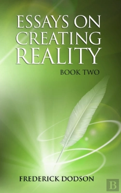 Bertrand.pt - Essays On Creating Reality - Book 2